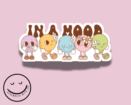 In a Mood Vinyl Sticker