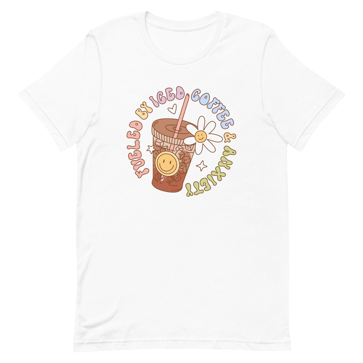 Unisex T-Shirt – "Fuelled by Ice Coffee & Anxiety" Design